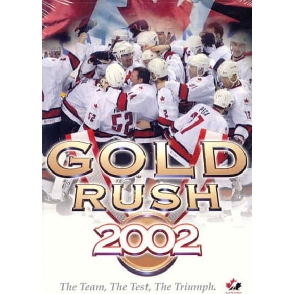Gold Rush 2002: The Team, The Test, The Triumph