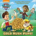 thumbnail image 1 of Pre-Owned Gold Rush Pups! (Paw Patrol) (Paperback) 1524716847 9781524716844, 1 of 1