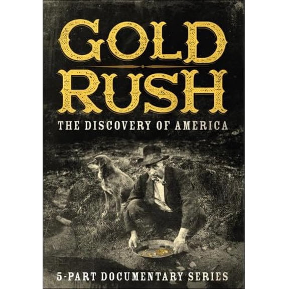 Gold Rush: The Discovery of America (DVD), Mill Creek, Documentary