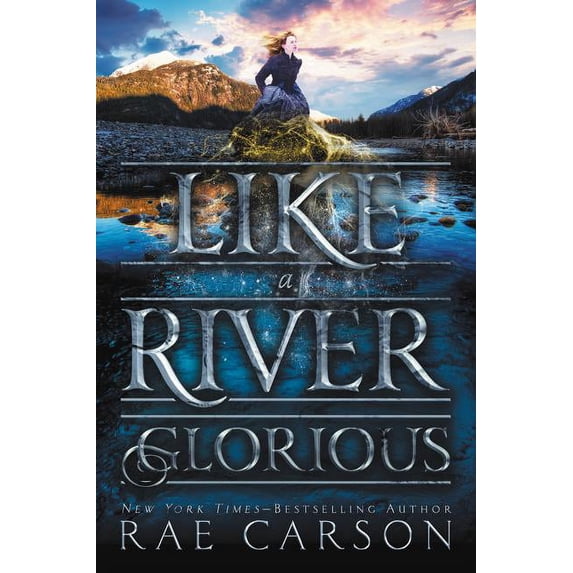 Gold Seer Trilogy Like a River Glorious, Book 2, (Paperback)