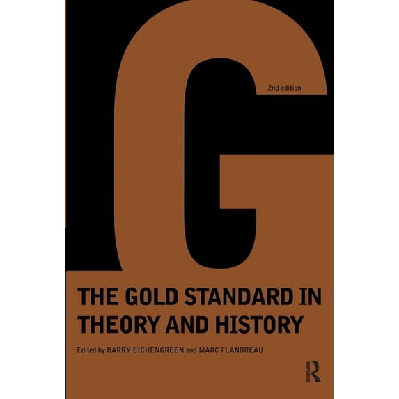 Gold Standard In Theory & History, (Paperback)
