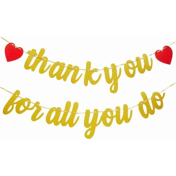 Gold Thank You for All You Do Banner Employee Appreciation Banners Paper Thanksgiving Red Heart Staff Decorations Hanging Glitter Garland Sign for Teacher Nurse Doctor Party Backdrop Gold