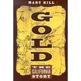 thumbnail image 1 of Pre-Owned Gold: The California Story (Paperback) 0520236807 9780520236806, 1 of 1
