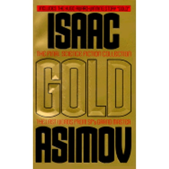 Pre-Owned Gold: The Final Science Fiction Collection (The Final Sci Fi Coll., 1), 9780061054099, 0061054097, Paperback,