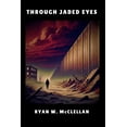 thumbnail image 1 of Gold Through Jaded Eyes: Wolves Among Sheep, Book 1, (Paperback), 1 of 1
