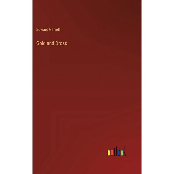 Gold and Dross (Hardcover)