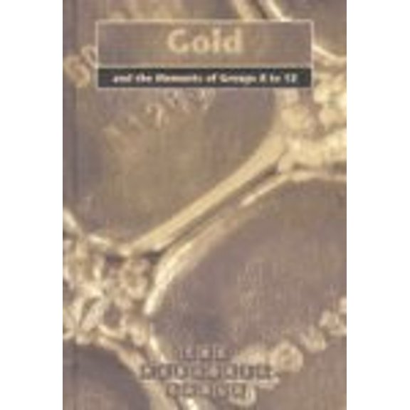 Pre-Owned Gold and the Elements of Groups 8 to 12 (The Periodic Table) (Unknown) 1403408718 9781403408716