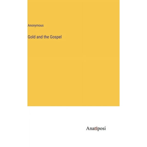 Gold and the Gospel (Hardcover)
