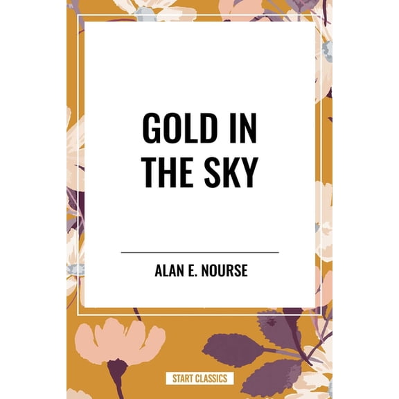 Gold in the Sky, (Paperback)