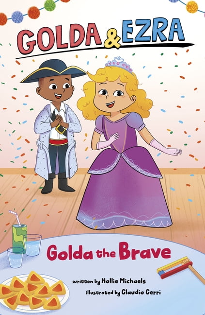 Golda & Ezra Golda the Brave, (Hardcover)