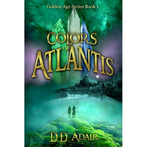 Golden Age: Colors of Atlantis: Historical fantasy set in ancient Atlantis (Paperback)