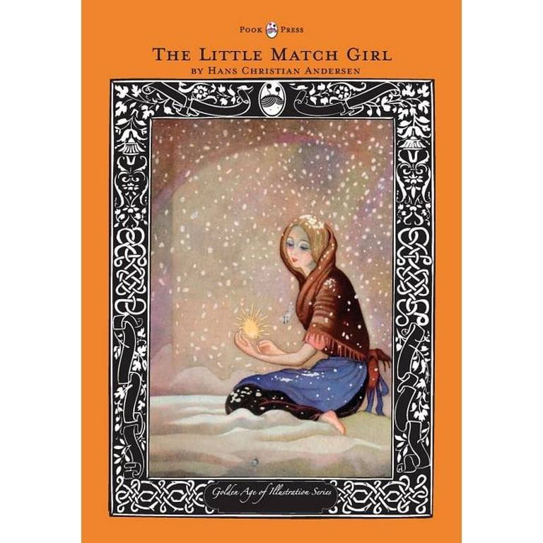 Golden Age of Illustration: The Little Match Girl - The