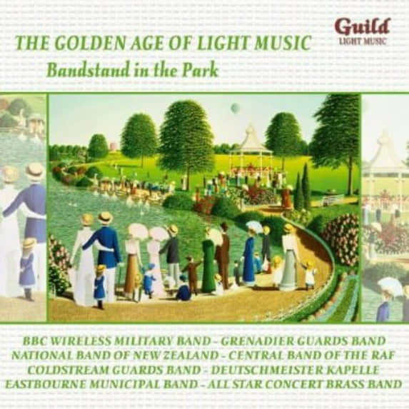 Golden Age of Light Music: Bandstand in the Park - Golden Age of Light Music: Bandstand in the Park - Classical - CD