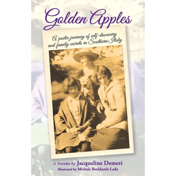Golden Apples : A poetic journey of self-discovery and family secrets in Southern Italy (Paperback)