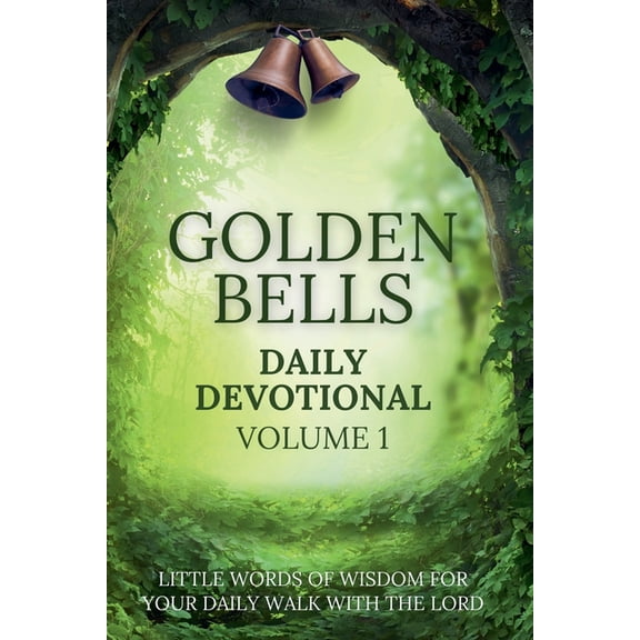 Golden Bells Daily Devotional Volume 1, (Paperback)