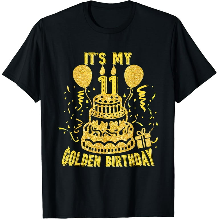 11th Birthday T-Shirt It's My 11th Golden Birthday Vintage 11th Birthday T-Shirt It's My 11th Golden Birthday Vintage