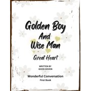 Golden Boy and Wise Man Great Heart, Paperback