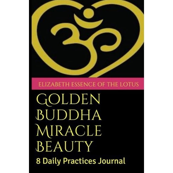 Pre-Owned Golden Buddha Miracle Beauty 8 Daily Practices Journal Paperback