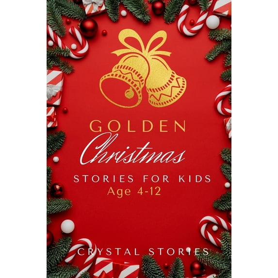 Golden Christmas: A heartwarming short christmas stories for kids Christmas Collection, (Paperback)