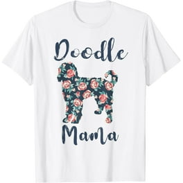Womens Doodle Mama Goldendoodle Mom Golden Doodle Mother Gift T-Shirt Womens Doodle Mama Goldendoodle Mom Golden Doodle Mother Gift T-Shirt