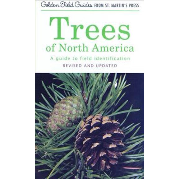 Pre-Owned Trees of North America: A Guide to Field Identification, Revised and Updated (Golden Field Guide from St. Martin's Press), 9781582380926, 1582380929, Paperback, Revised, Updated ed. edition