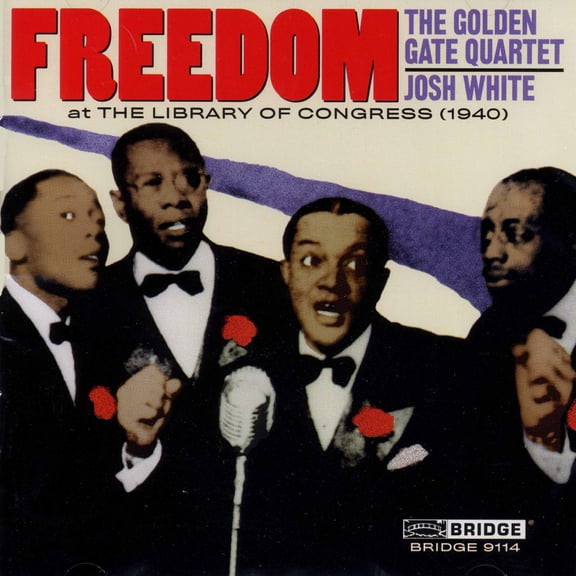 Golden Gate Quartet - Freedom: Concert Celebration 75th Anniversary / Various - Music & Performance - CD