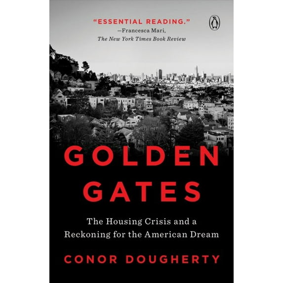 Pre-Owned Golden Gates: The Housing Crisis and a Reckoning for the American Dream (Paperback) 0525560238 9780525560234
