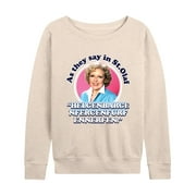 THE GOLDEN GIRLS Golden Girls - As We Say In St Olaf - Women's Lightweight French Terry Long Sleeve Shirt