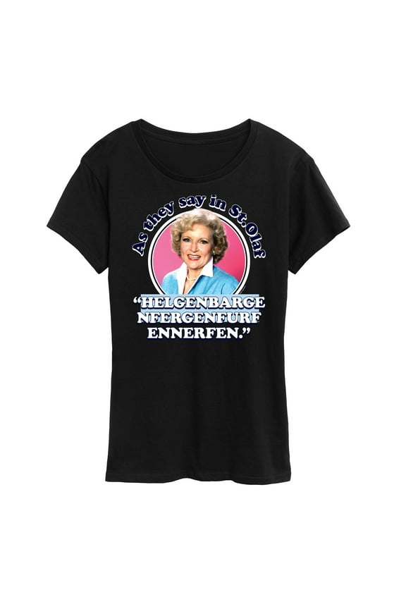 Golden Girls - As We Say In St Olaf - Women's Short Sleeve Graphic T-Shirt