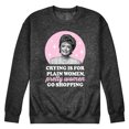thumbnail image 1 of Golden Girls - Crying Is For Plain Women - Men's Crew Neck Fleece Pullover, 1 of 5