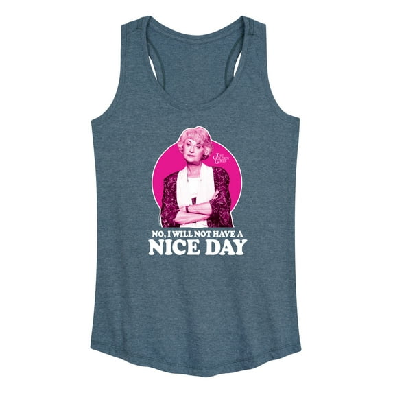 Golden Girls - Dorothy Will Not Have Nice Day - Women's Racerback Tank Top