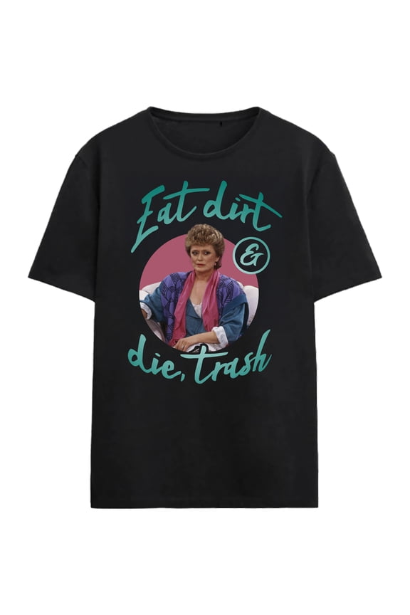 Golden Girls Eat Dirt Adult Black Crew Neck Short Sleeve T-shirt-Large