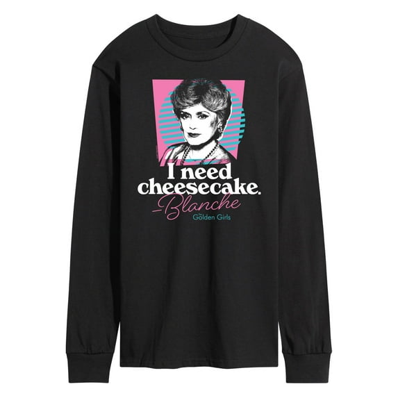 Golden Girls - I Need Cheesecake - Men's Long Sleeve T-Shirt