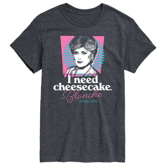 Golden Girls - I Need Cheesecake - Men's Short Sleeve Graphic T-Shirt