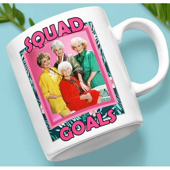 The Golden Girls Mug, Squad Goals, Best Friendship Gifts - Betty White - Official TV Show Collectible - Friends Forever - Birthday Christmas Gift - Coffee Tea Cup (All White 11 Oz)