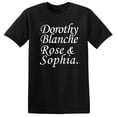 thumbnail image 1 of Golden Girls Names Shirt for Men and Women - Funny 80s Sitcom TV T-Shirt Black (M), 1 of 3