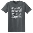 thumbnail image 1 of Golden Girls Names Shirt for Men and Women - Funny 80s Sitcom TV T-Shirt, 1 of 3