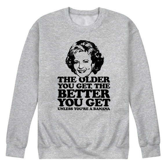 Golden Girls - Older You Get Banana - Men's Crew Neck Fleece Pullover