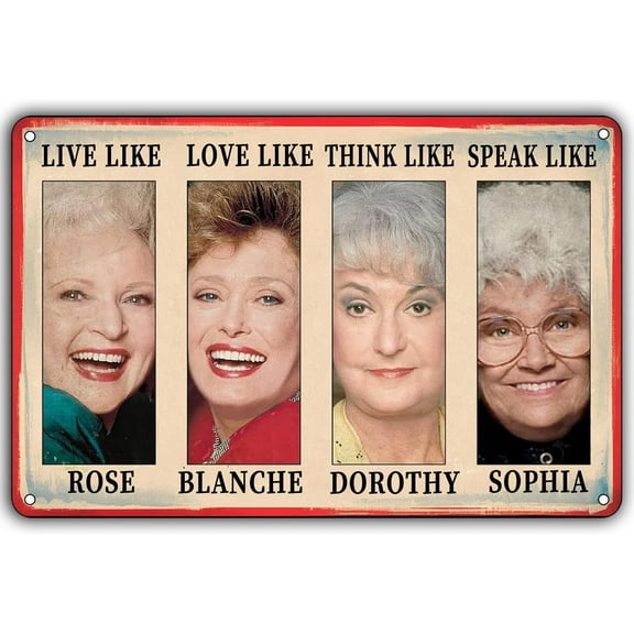 Golden Girls Vintage Metal Tin Sign,Live Like Rose Dress Like Blanche Fashion Women Art Poster Retro Tin Signs Metal Plaque for Home Bar Kitchen Pub Wall Decor 12x8inch