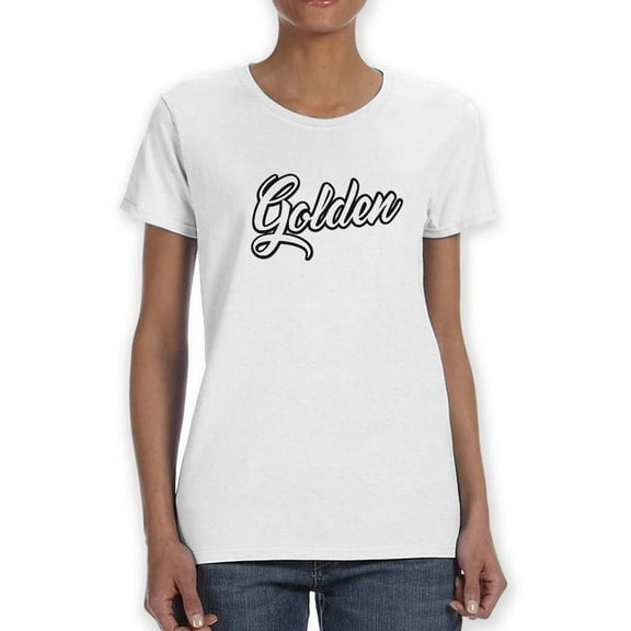 Golden Graphic Quote Women T-Shirt, Female XX-Large