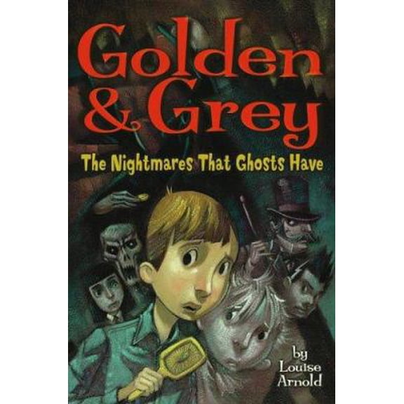 Pre-Owned Golden & Grey: The Nightmares That Ghosts Have (Golden and Grey) (Hardcover) 068987586X 9780689875861