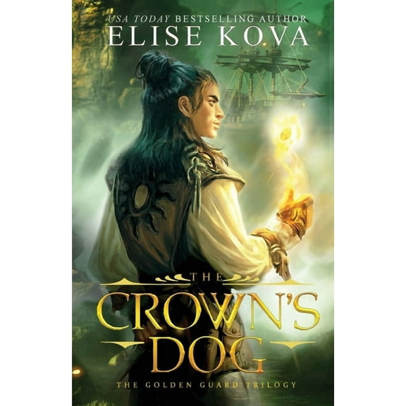 Golden Guard Trilogy The Crown's Dog, Book 1, (Paperback)