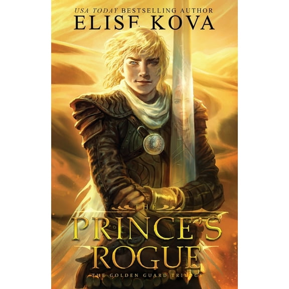 Golden Guard Trilogy The Prince's Rogue, Book 2, (Paperback)