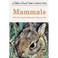 thumbnail image 1 of Golden Guide from St. Martin's Press Mammals: A Fully Illustrated, Authoritative and Easy-To-Use Guide, (Paperback), 1 of 1