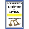 Golden Keys to a Lifetime of Living: A Classic New Thought Guide to ...