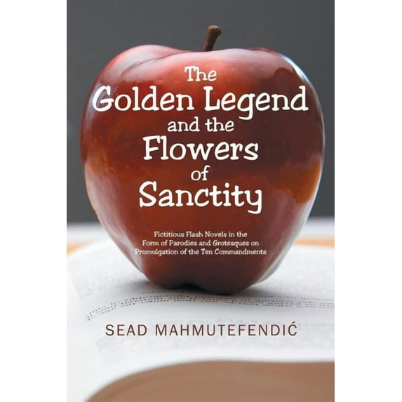 The Golden Legend and the Flowers of Sanctity: Fictitious Flash Novels in the Form of Parodies and Grotesques on Promulgation of the Ten Commandments