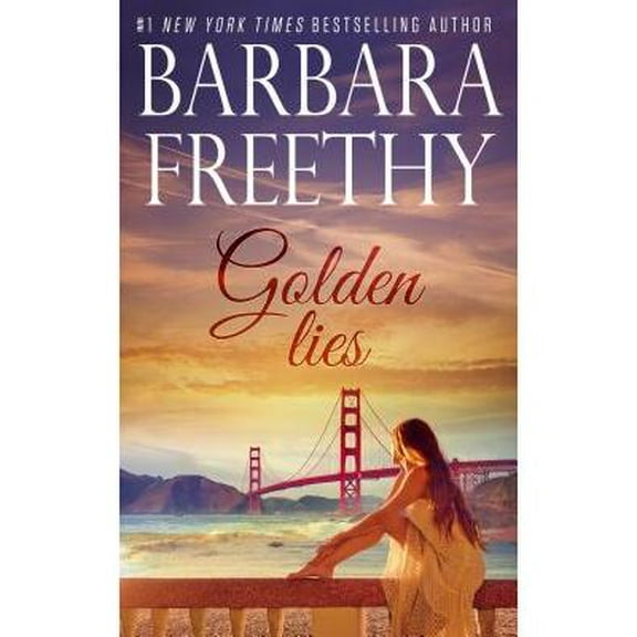 Golden Lies (Paperback) by Barbara Freethy