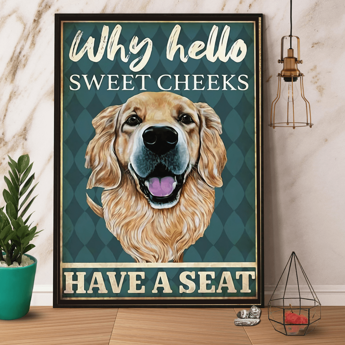 Golden Retrieve Dog Why Hello Sweet Cheeks Have A Seat Retro Green ...