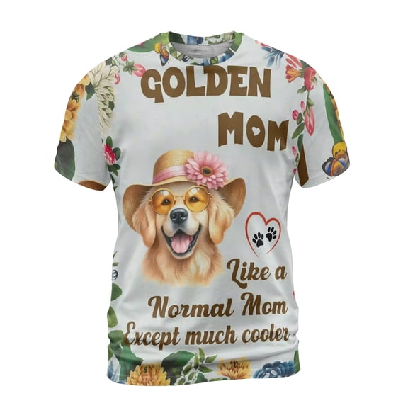 Golden Retriever Mom Like a Normal Mom Except Much Cooler Happy Mother's Day All Over Print 3D Shirt Unisex Merch Goldens Dog Lover Gifts Idea - 02004
