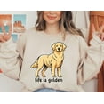 thumbnail image 1 of Golden Retriever Sweatshirt, Golden Retriever Mom Sweater, Life Is Golden Shirt, Dog Mama Crewneck, Dog Owner Shirt Gift, Dog Lover, Sweatshirt Size S-5Xl, 1 of 5